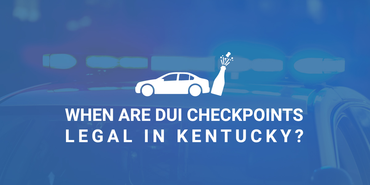 Are DUI Checkpoints Legal